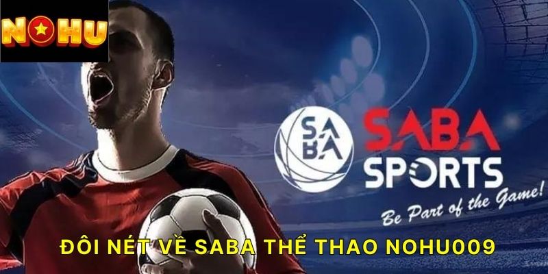 Đôi nét về SABA Thể Thao Nohu009