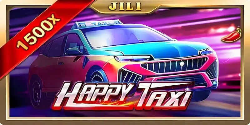 Happy Taxi – Siêu Phẩm Quay Thưởng Đỉnh Cao Năm 2024